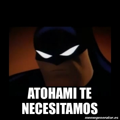 Meme Disapproving Batman Atohami Te Necesitamos 33281546