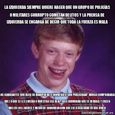 Meme Bad Luck Brian La IZQUIERDA Siempre Quiere Hacer Que Un Grupo De