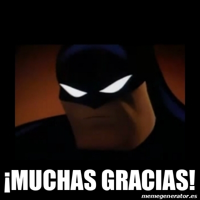 Meme Disapproving Batman Muchas Gracias