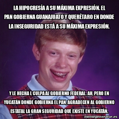 Meme Bad Luck Brian La Hipocres A A Su M Xima Expresi N El Pan