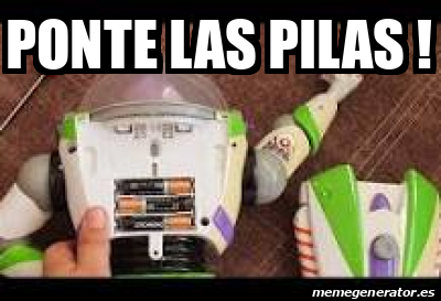 Meme Personalizado PONTE LAS PILAS 33299535