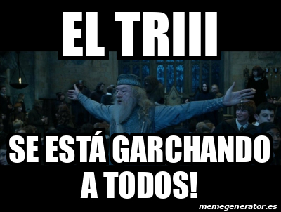 Meme Personalizado El Triii Se está garchando a todos 33301436