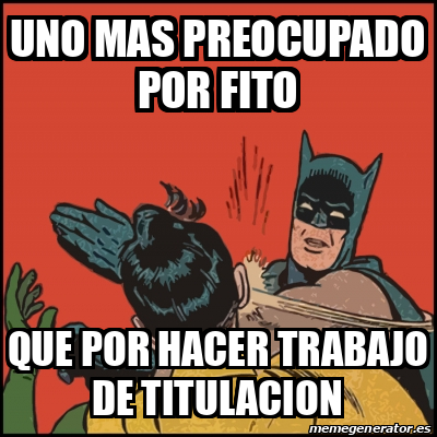 Meme Batman Slaps Robin Uno Mas Preocupado Por Fito Que Por Hacer