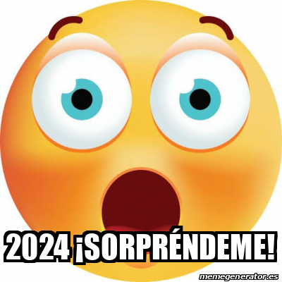 Meme Personalizado 2024 sorpréndeme 33303613