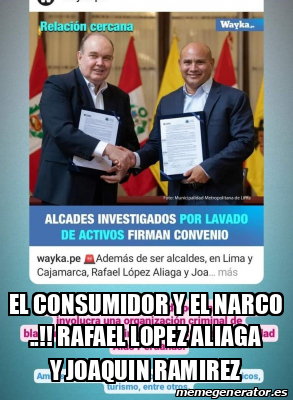 Meme Personalizado El Consumidor Y El Narco Rafael Lopez Aliaga