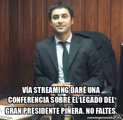 Meme Personalizado Vía streaming daré una conferencia sobre el Legado