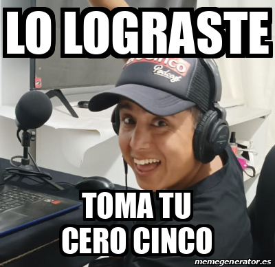 Meme Personalizado Lo Lograste Toma Tu Cero Cinco