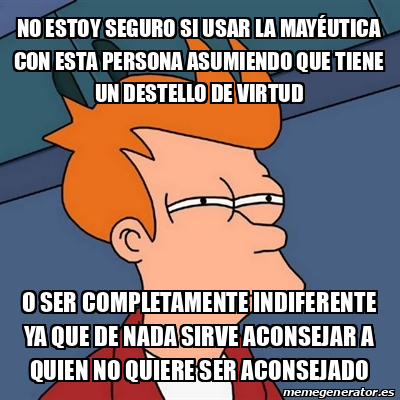 Meme Futurama Fry No Estoy Seguro Si Usar La May Utica Con Esta