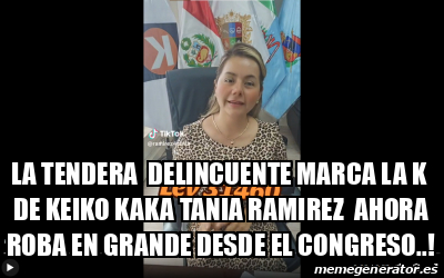 Meme Personalizado La Tendera Delincuente Marca La K De Keiko Kaka