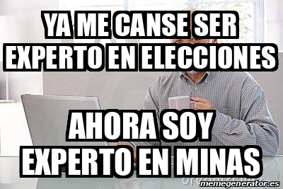 Meme Personalizado Ya Me Canse Ser Experto En Elecciones Ahora Soy