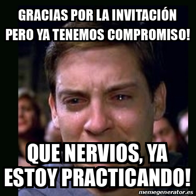 Meme Crying Peter Parker Gracias Por La Invitaci N Pero Ya Tenemos