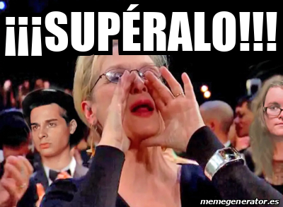 Meme Personalizado Supéralo 33373668