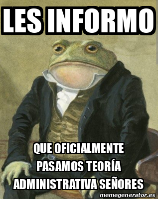 Meme Personalizado Les informo Que oficialmente pasamos teoría