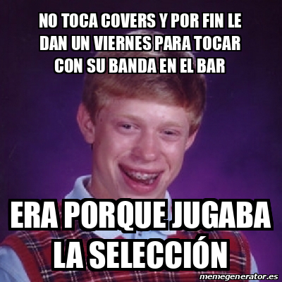 Meme Bad Luck Brian No Toca Covers Y Por Fin Le Dan Un Viernes Para