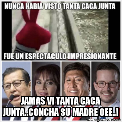 Meme Personalizado JAMAS VI TANTA CACA JUNTA CONCHA SU MADRE OEE