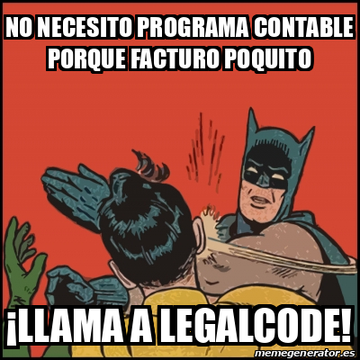 Meme Batman Slaps Robin NO NECESITO PROGRAMA CONTABLE PORQUE FACTURO