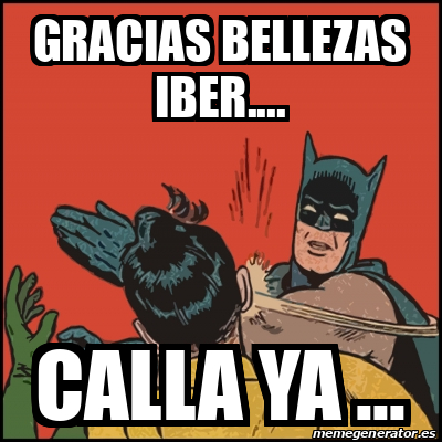 Meme Batman Slaps Robin Gracias Bellezas Iber Calla Ya 33062637