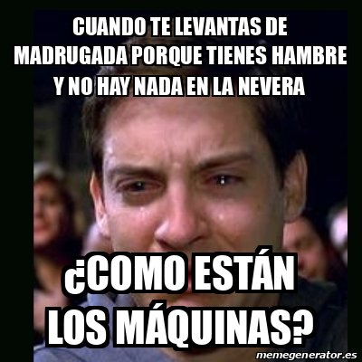 Meme Crying Peter Parker Cuando Te Levantas De Madrugada Porque