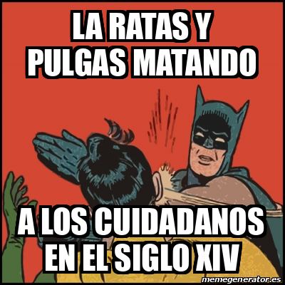 Meme Batman Slaps Robin La Ratas Y Pulgas Matando A Los Cuidadanos En