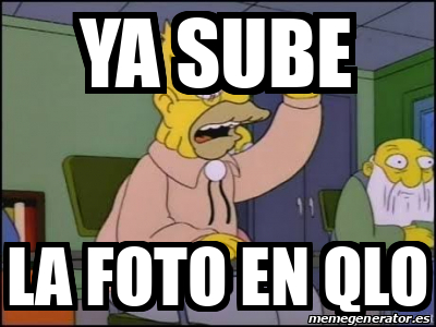 Meme Personalizado Ya Sube La Foto En Qlo 33083150