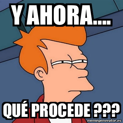 Meme Futurama Fry Y Ahora Qu Procede