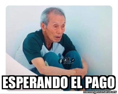 Meme Personalizado Esperando El Pago 33095052