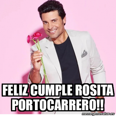 Meme Personalizado Feliz Cumple Rosita Portocarrero 33095993