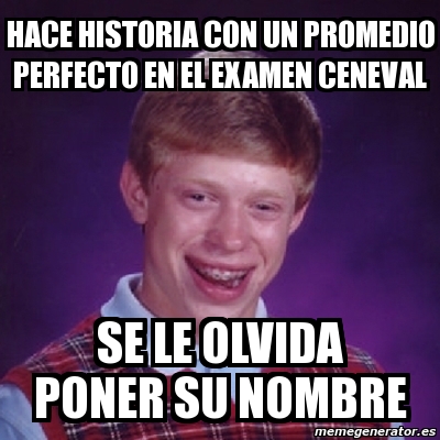 Meme Bad Luck Brian HACE HISTORIA CON UN PROMEDIO PERFECTO EN EL