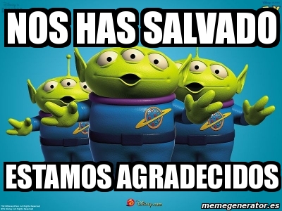 Meme Personalizado Nos Has Salvado Estamos Agradecidos 4901283