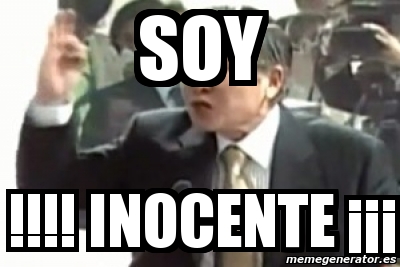 Meme Personalizado soy inocente ÂÂÂ 5010274