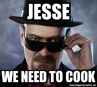 Meme Personalizado Jesse We Need To Cook 5224678