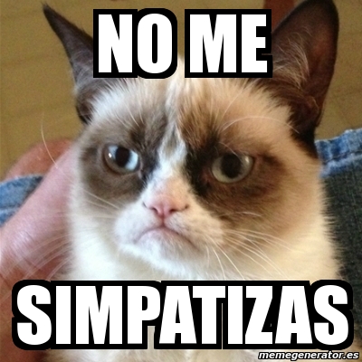 Meme Grumpy Cat No Me Simpatizas 5365469