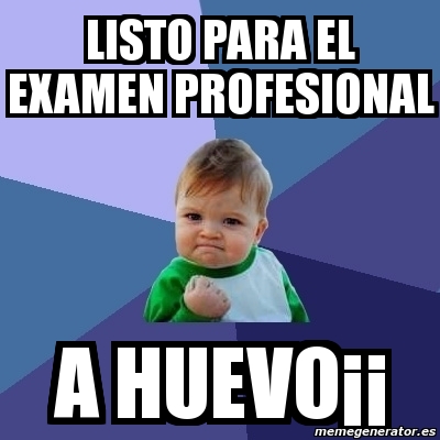 Meme Bebe Exitoso Listo Para El Examen Profesional A Huevo 8978814