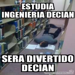 Meme Personalizado Estudia Ingenieria Decian Sera Divertido Decian