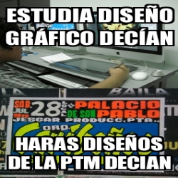 Meme Personalizado Estudia Dise O Gr Fico Dec An Haras Dise Os De La