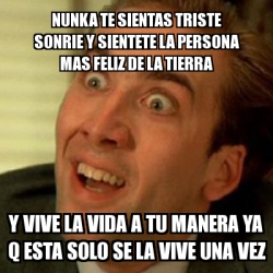 VIVE QUE LA VIDA TE SONRIE vive que la vida te sonrie: