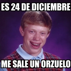 Meme Bad Luck Brian Es De Diciembre Me Sale Un Orzuelo