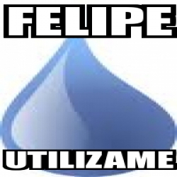 Meme Personalizado Felipe Utilizame