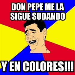 Meme Yao Ming Don Pepe Me La Sigue Sudando Y En Colores 1940682