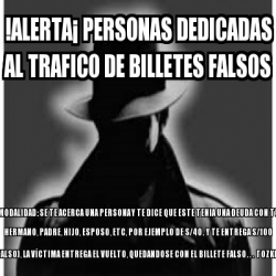 Meme Personalizado ALERTAÂ PERSONAS DEDICADAS AL TRAFICO DE