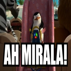 Meme Personalizado Ah Mirala