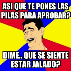 Meme Yao Ming Asi Que Te Pones Las Pilas Para Aprobar Dime Que Se