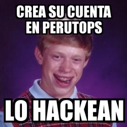 Meme Bad Luck Brian Crea Su Cuenta En Perutops Lo Hackean