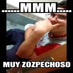 Meme Personalizado Mmm Muy Zozpechoso