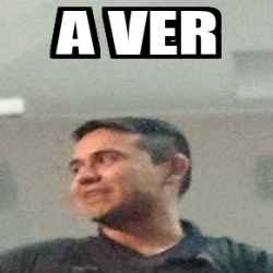 Meme Personalizado A Ver