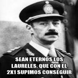 Meme Personalizado Sean Eternos Los Laureles Que Con El X Supimos