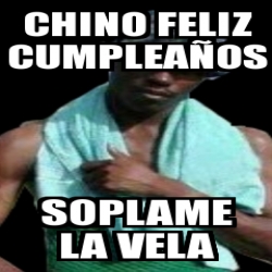 Meme Personalizado chino feliz cumpleaÃos soplame la vela 28503185