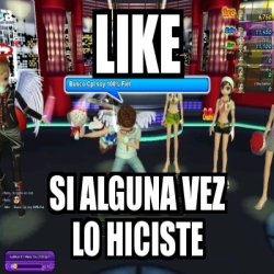 Meme Personalizado Like Si Alguna Vez Lo Hiciste