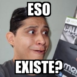 Meme Personalizado ESO EXISTE 3267571