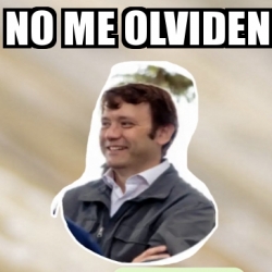 Meme Personalizado No Me Olviden